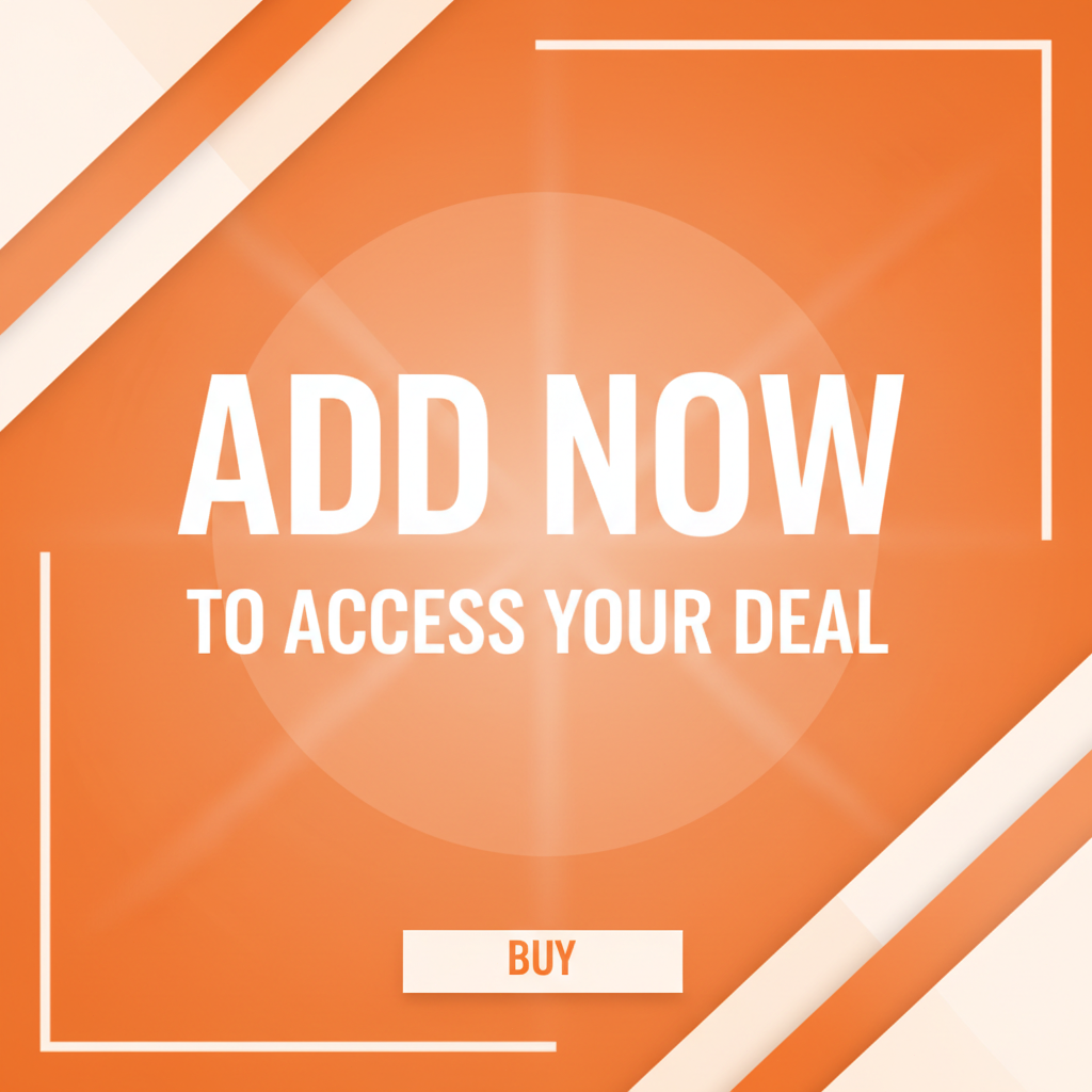 Add Now to Access Your Deal